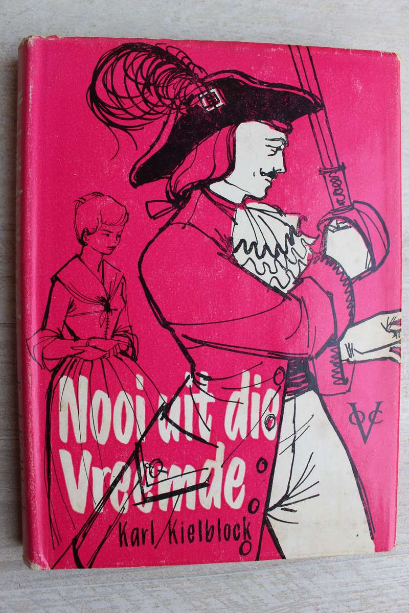 Nooi uit die vreemde - Karl Kielblock