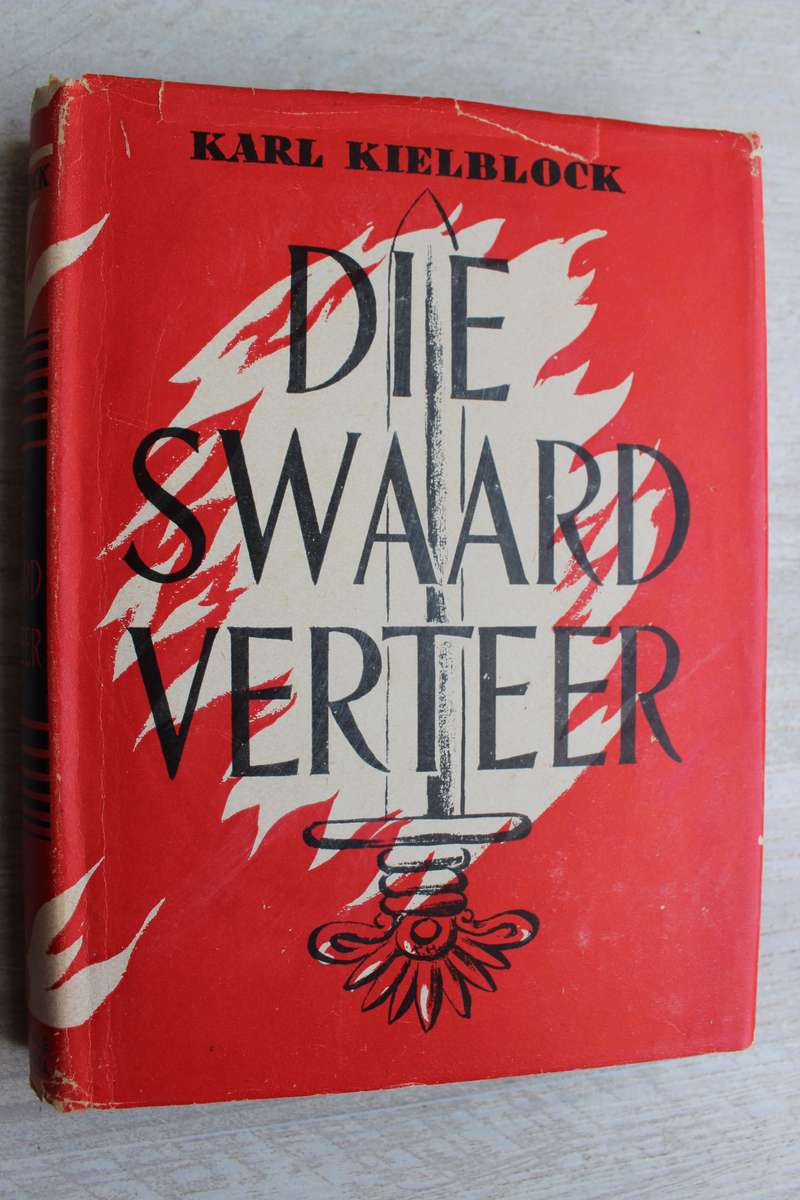 Die Swaard Verteer - Karl Kielblock