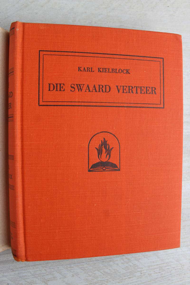Die Swaard Verteer - Karl Kielblock
