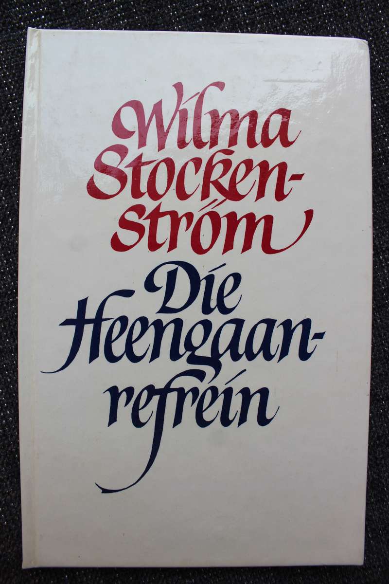 GETEKEN: Die Heengaanrefrein - Wilma Stockenstrom