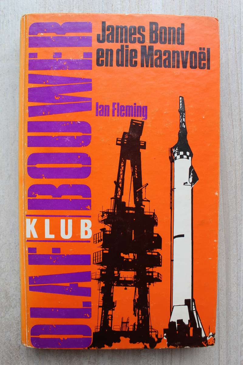 James Bond en die Maanvoel.-  Ian Fleming. - Spioen Olaf Bouwer reeks