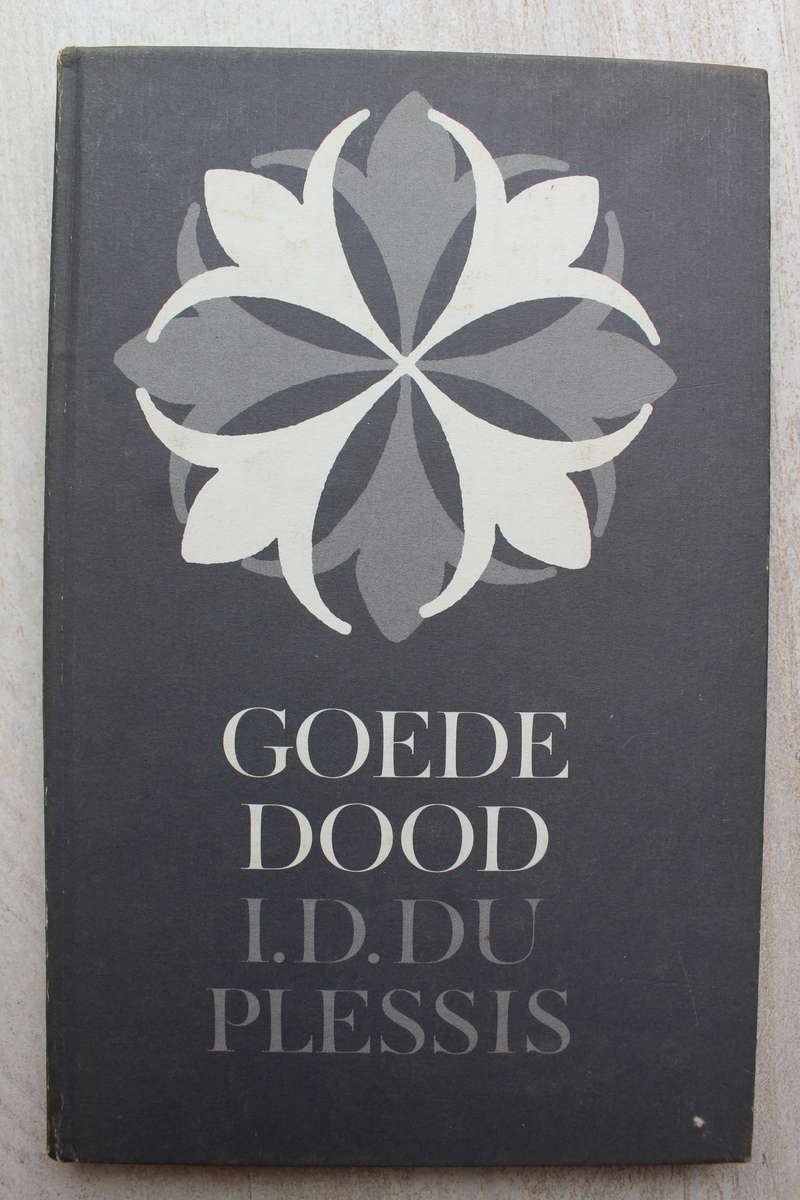 Goede Dood - I.D.  du Plessis