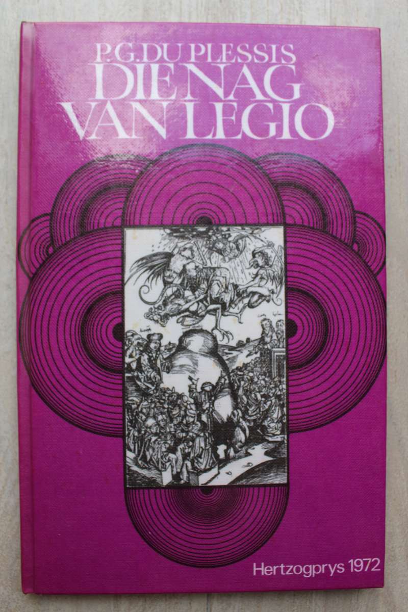 Die Nag van Legio / P.G. du Plessis