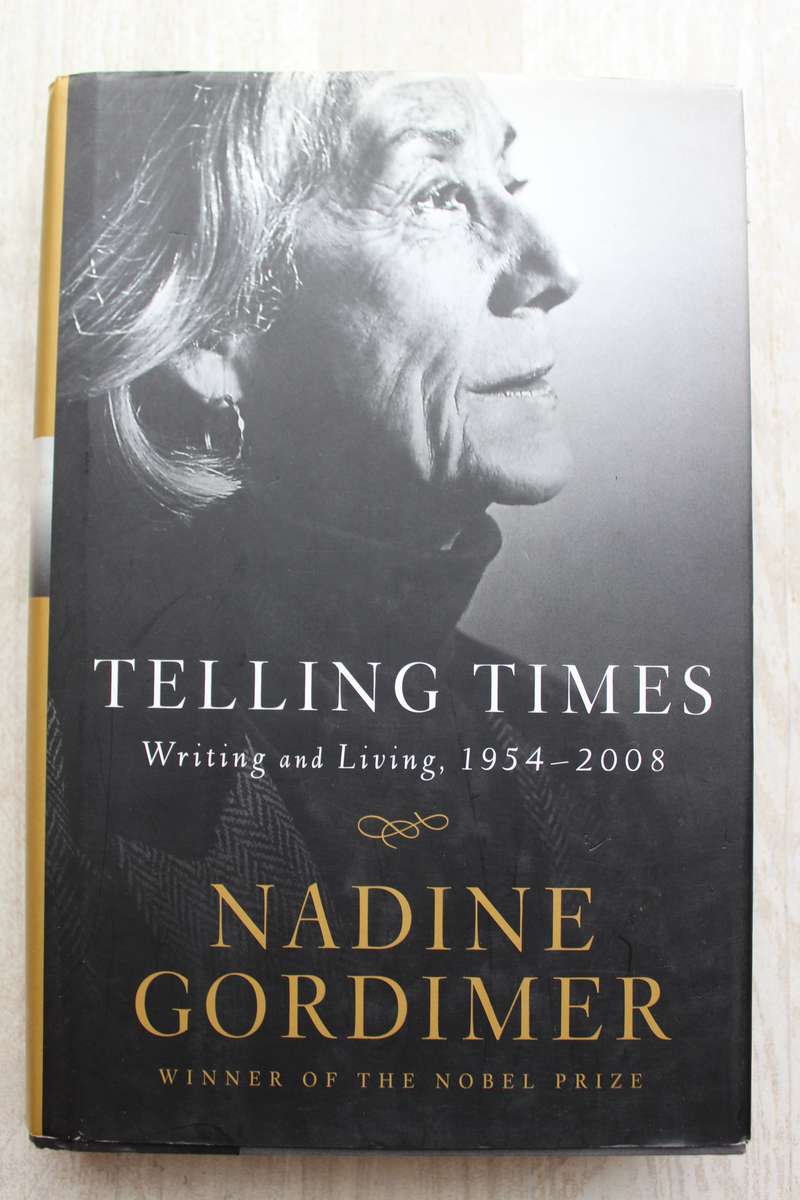 Telling Times: Writing and Living, 1954-2008 -  Nadine Gordimer