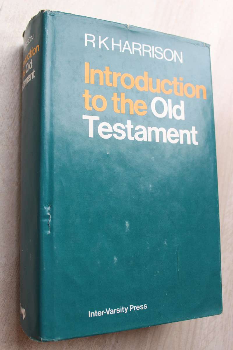 Introduction to the Old Testament  - Harrison