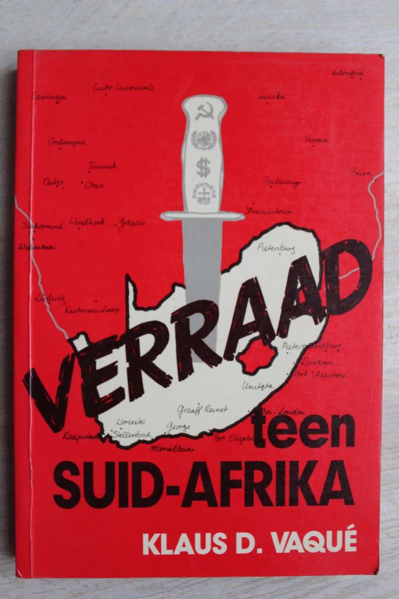 VERRAAD TEEN SUID-AFRIKA deur KLAUS D . VAQUE