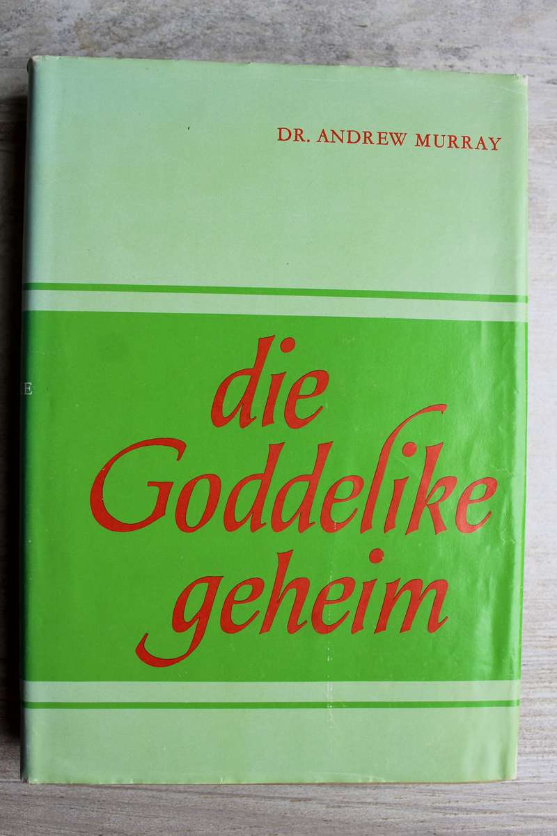 Die Goddelike Geheim: Andrew Murray