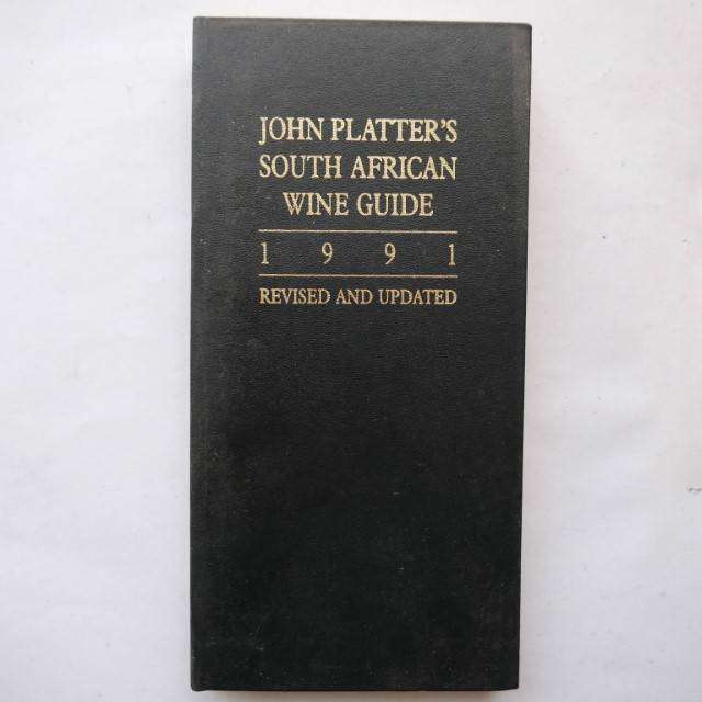John Platter's South African Wine Guide 1991 - Revised and Updated