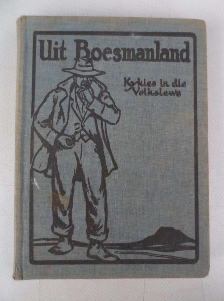 Uit Boesmanland. Kykies in die Volkslewe.  E. De Roubaix.