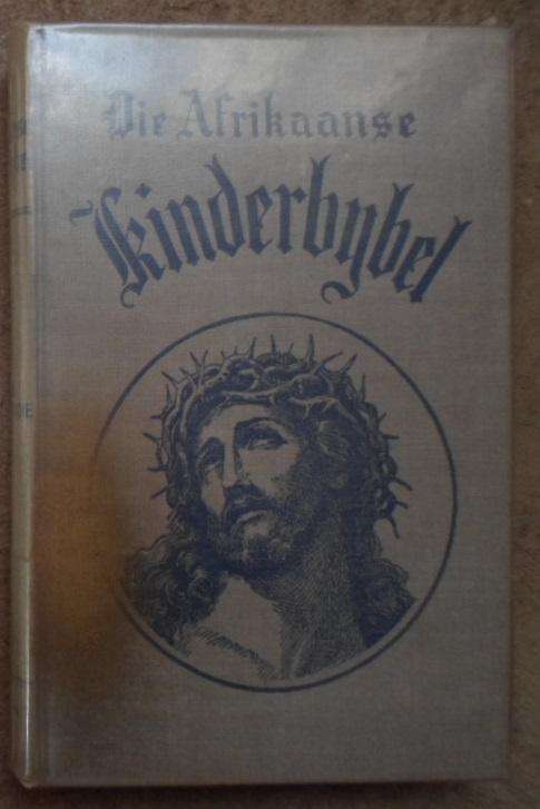 Die Afrikaanse Kinderbybel. WJ Conradie.  1949.