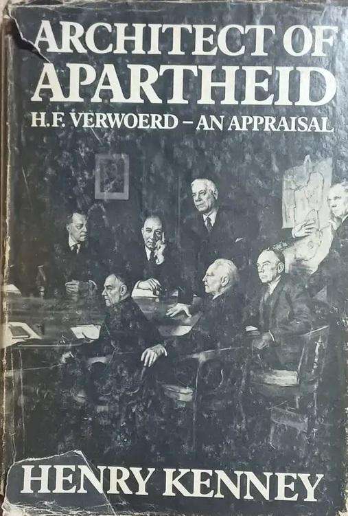 Architect of Apartheid. HF Verwoerd: an Appraisal.- Henry Kenny.