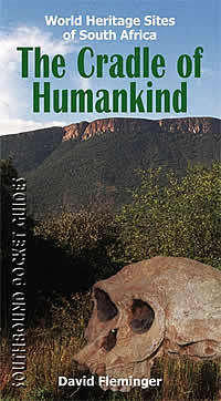 The Cradle of Humankind. David Fleminger. Condition: Like new.