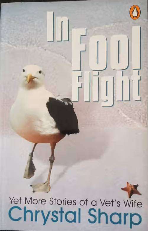 In Fool Flight - Chrystal Sharp. True stories from a vet's wife.