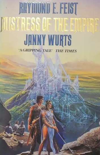 Mistress of the Empire - Raymond E. Fest & J Wurts.