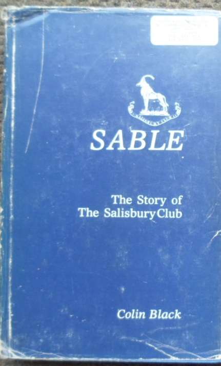 Sable. The Story of the Salisbury Club - Colin Black. Signed by the Author.