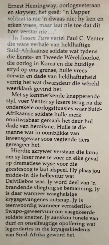 Tussen Tiers. SA Oorlogshelde. - Paul C Venter.
