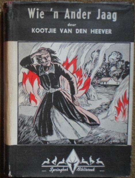 Wie 'n ander Jaag - Kootjie van den Heever. Skaars!