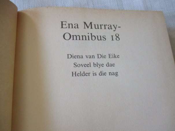 ENA MURRAY OMNIBUS 18 ( diena van die eike, soveel blye dae, helder is die nag )