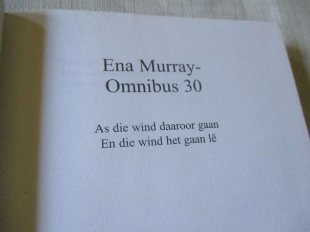 ENA MURRAY OMNIBUS 30 ( as die wind daaroor gaan, en die wind het gaan le )