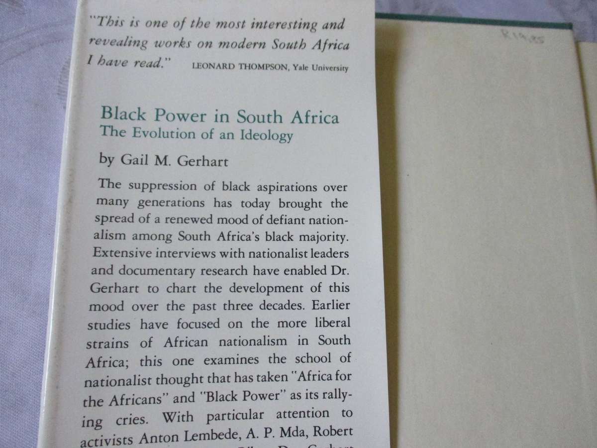 BLACK POWER IN SOUTH AFRICA - THE EVOLUTION OF AN IDEOLOGY - GAIL M GERHART