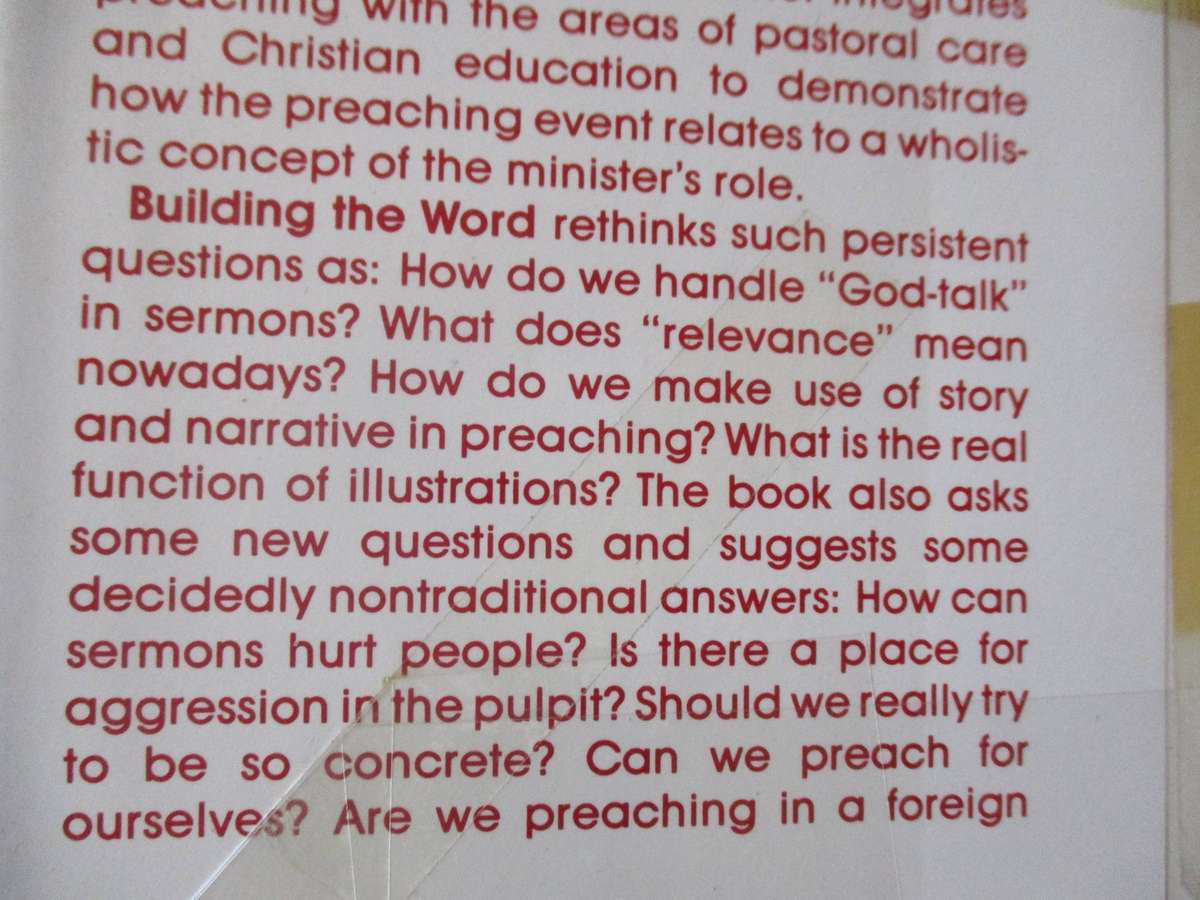 BUILDING THE WORD - THE DYNAMICS OF COMMUNICATION AND  PREACHING - J RANDALL NICHOLS