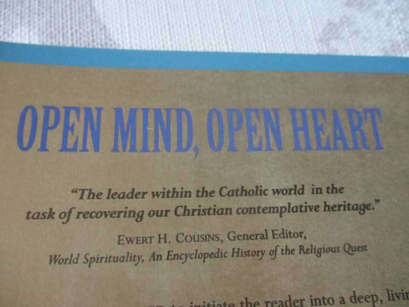 OPEN MIND OPEN HEART - THE CONTEMPLATIVE DIMENSION OF THE GOSPEL - THOMAS KEATING
