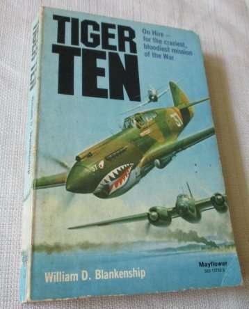 TIGER TEN - WILLIAM D BLANKENSHIP