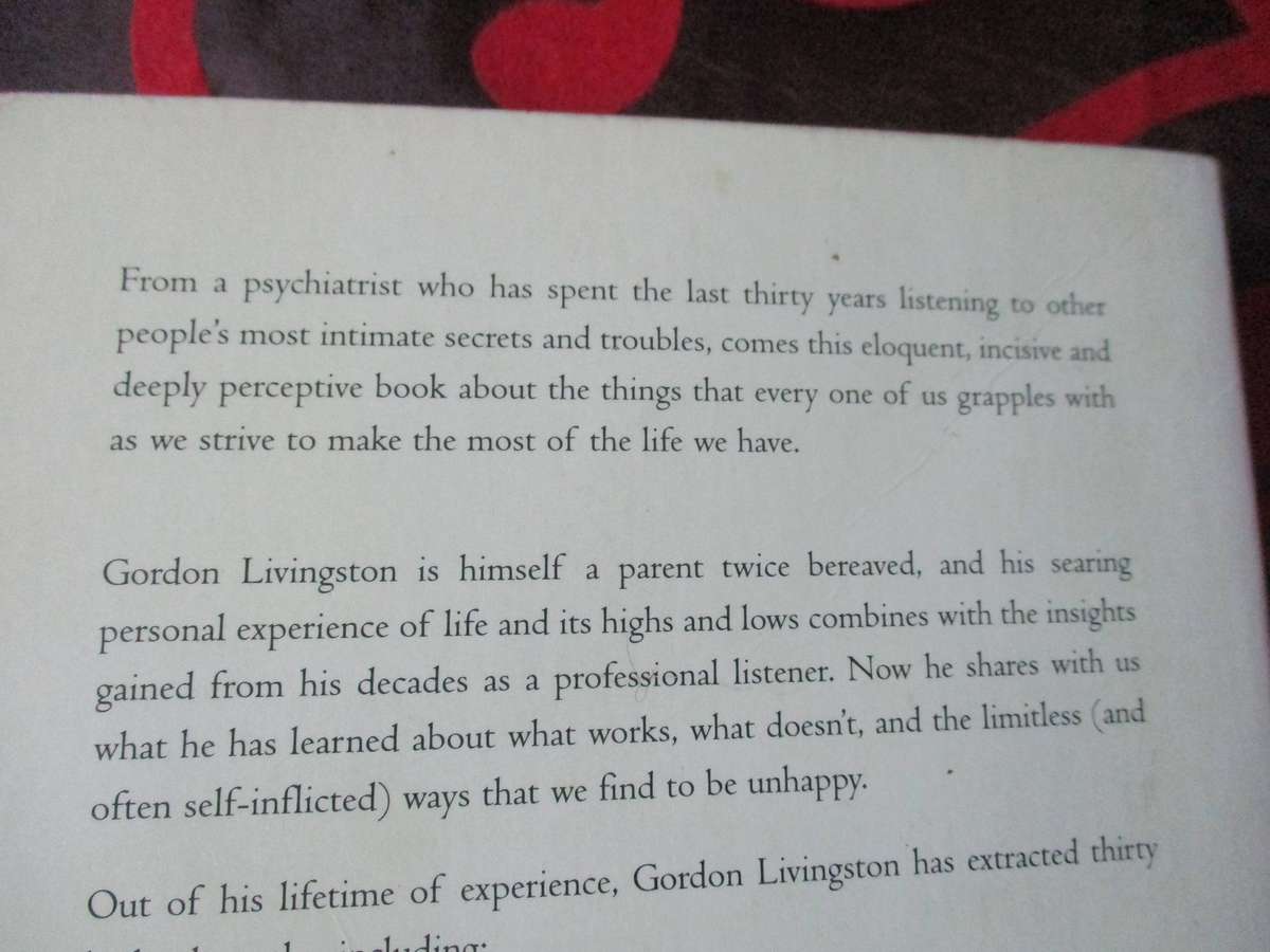 TOO SOON OLD, TOO LATE SMART - THIRTY THINGS YOU NEED TO KNOW - GORDON LIVINGSTONE, MD