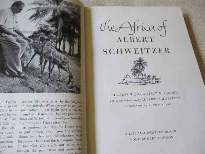 THE AFRICA OF ALBERT SCHWEITZER - CHARLES R JOY& MELVIN ARNOLD