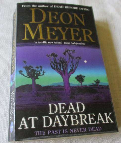 DEAD AT DAYBREAK - DEON MEYER