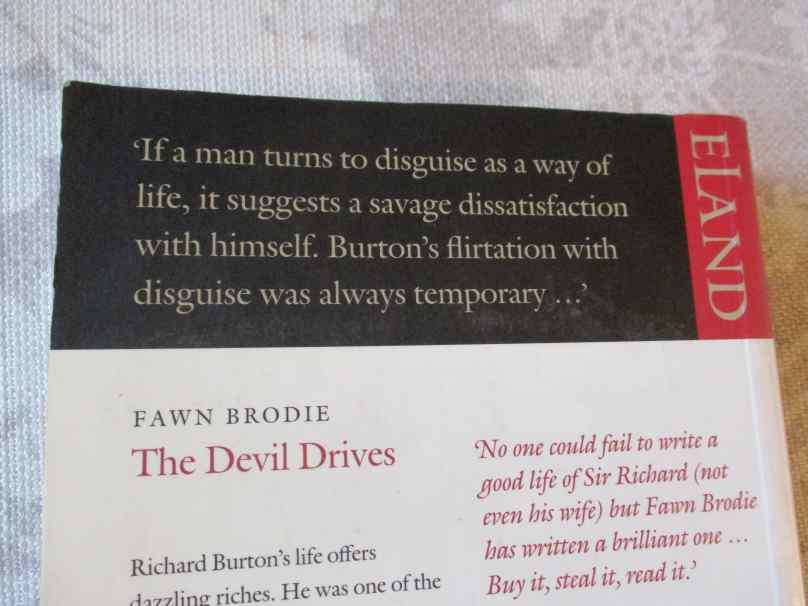 THE DEVIL DRIVES - A LIFE OF SIR RICHARD BURTON