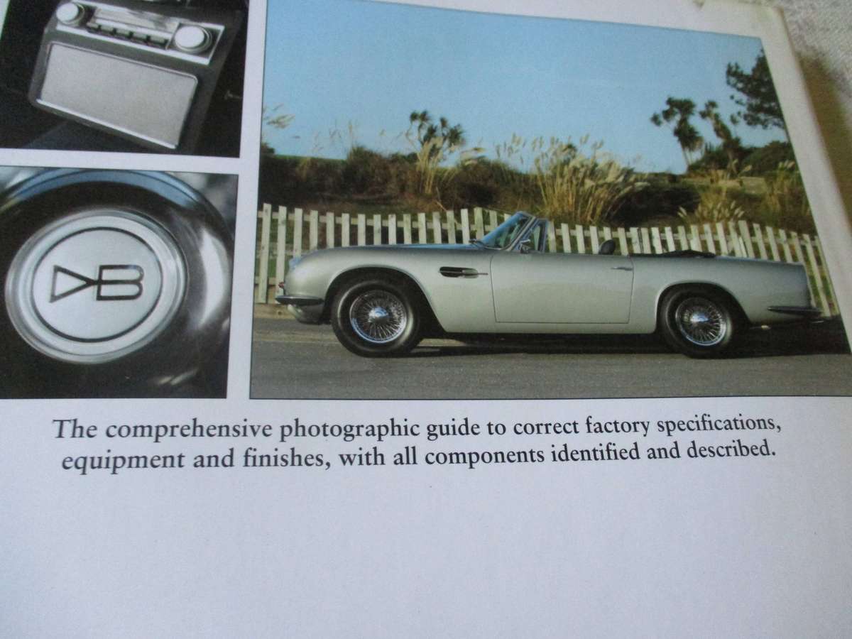 FACTORY - ORIGINAL ASTON MARTIN DB4 / 5 / 6 - THE ORIGINALITY GUIDE TO ALL MODELS - BY JAMES TAYLOR