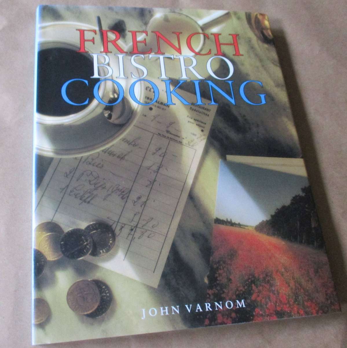 FRENCH BISTRO COOKING - JOHN VARNOM