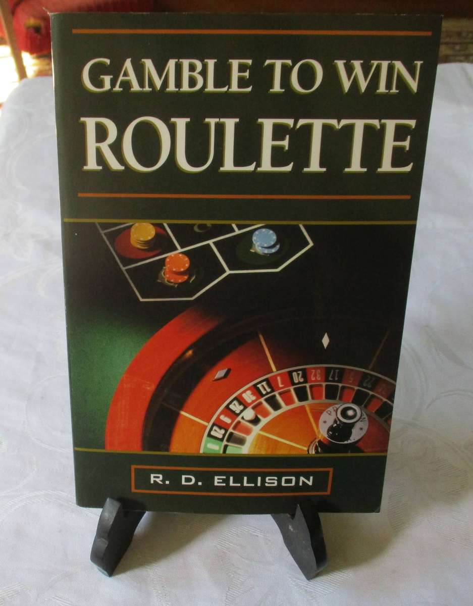 GAMBLE TO WIN ROULETTE - R.D. ELLISON