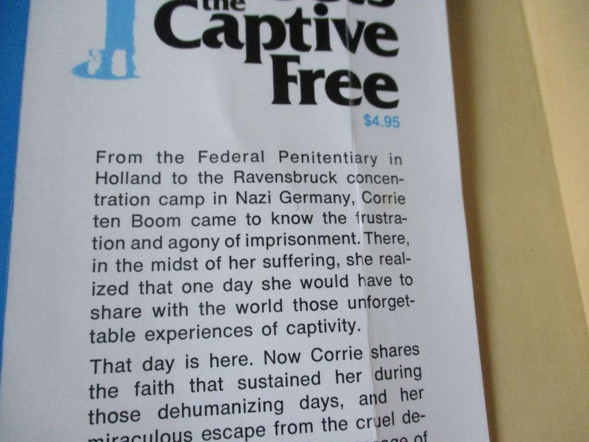 HE SETS THE CAPTIVE FREE - CORRIE TEN BOOM