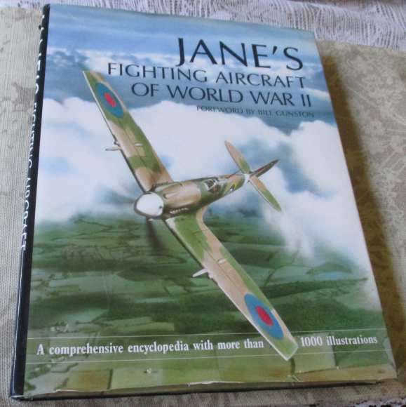 JANE'S FIGHTING AIRCRAFT OF WORLD WAR II - A COMPREHENSIVE ENCYCLOPEDIA WITH MORE THAN 1000 ILLUST.