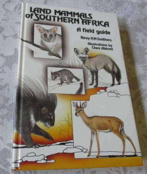 THE MAMMALS OF SOUTHERN AFRICA - A FIELD GUIDE - REAY H N SMITHERS