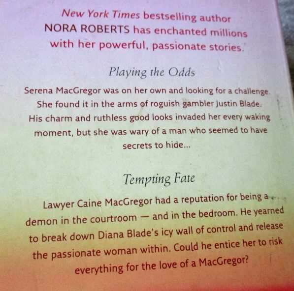 THE MACGREGORS - NORA ROBERTS ( playing the odds & tempting fate )