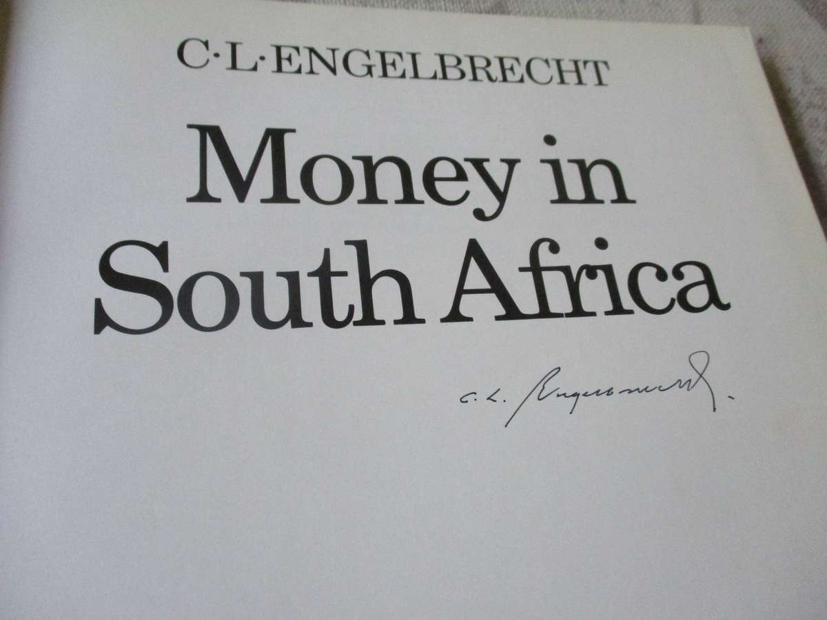 MONEY IN SOUTH AFRICA - C.L. ENGELBRECHT ( signed )