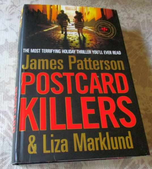 POSTCARD KILLERS - JAMES PATTERSON & LIZA MARKLUND ( LARGE HARDCOVER