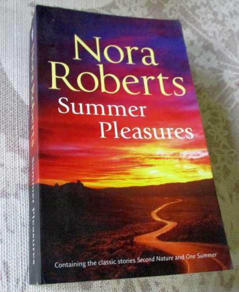 SUMMER PLEASURES - NORA ROBERTS ( second nature & one summer )