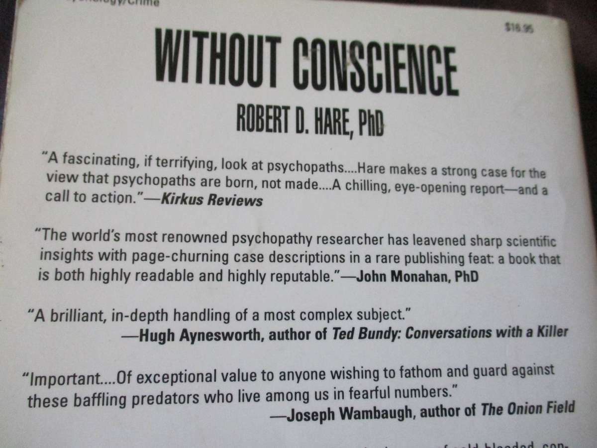 WITHOUT CONSCIENCE - THE DISTURBING WORLD OF THE PSYCHOPATHS AMONG US - ROBERT D HARE, PhD