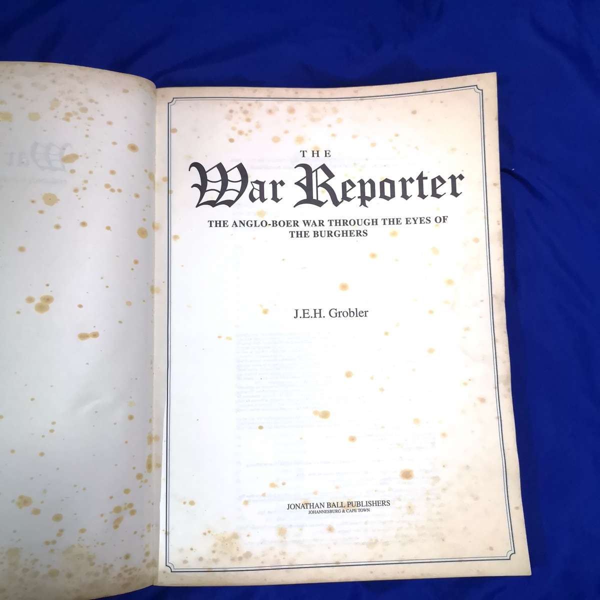 Anglo Boer war Through Pictures- The War Reporter