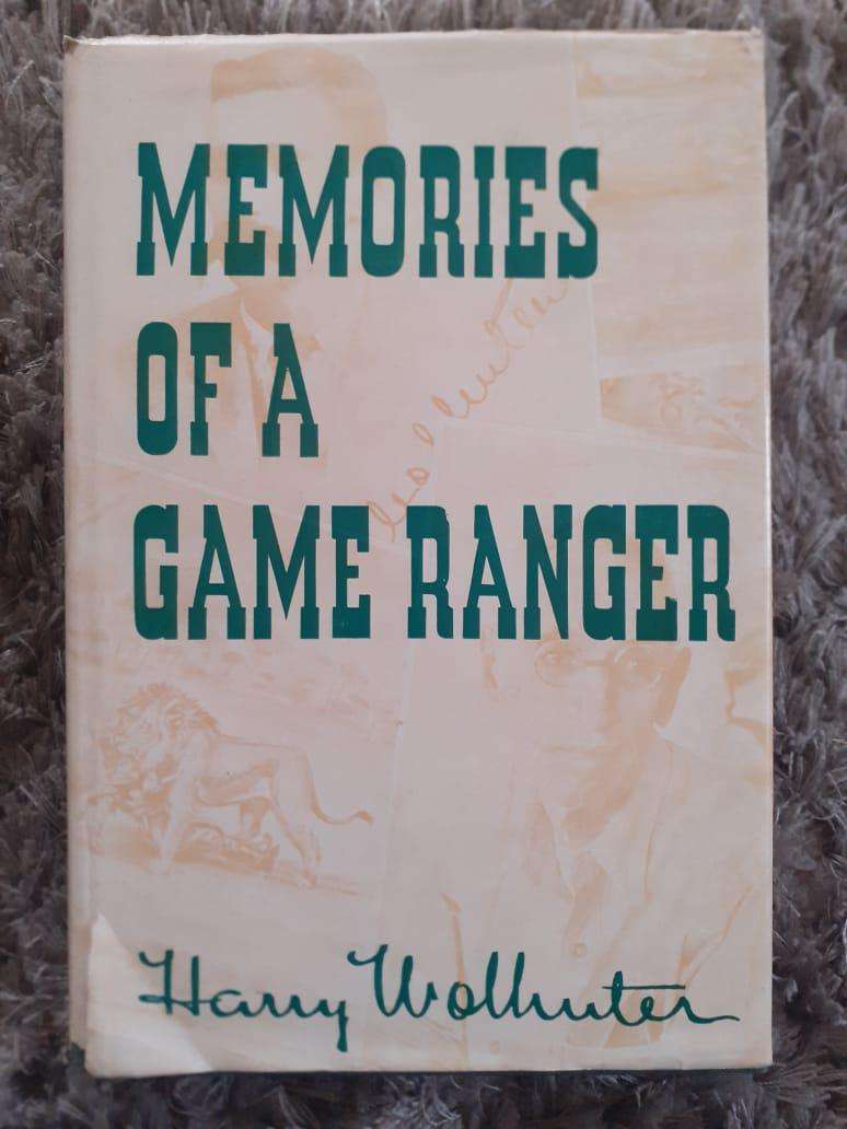 Memories of a Game Ranger ~ Harry Wolhuter