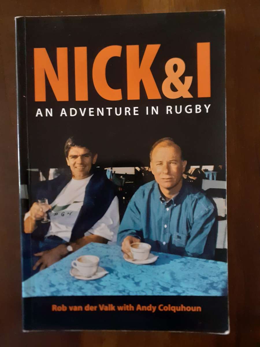 Nick & I - and Adventure in Rugby ~ van der Valk / Colquhoun