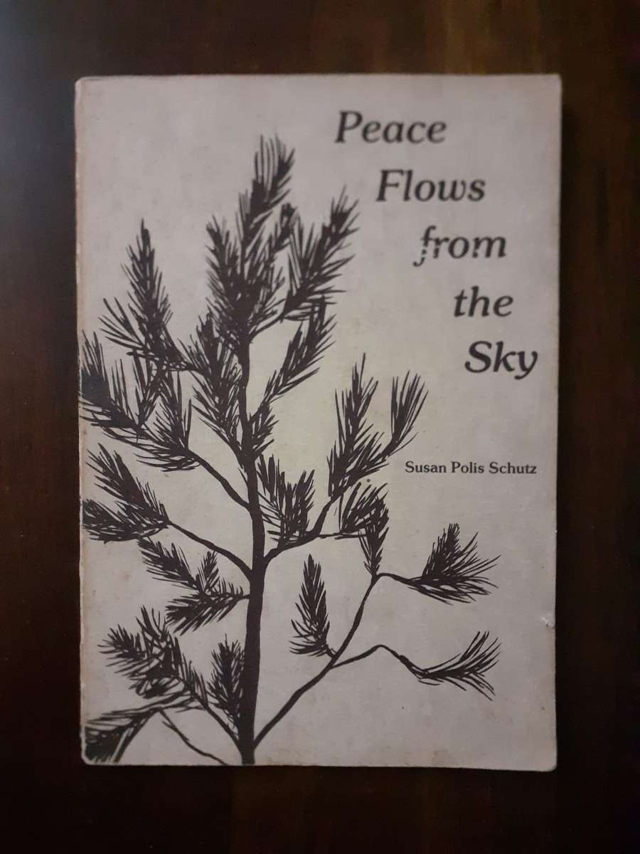 Peace Flows from the Sky ~ Susan Polis Schutz