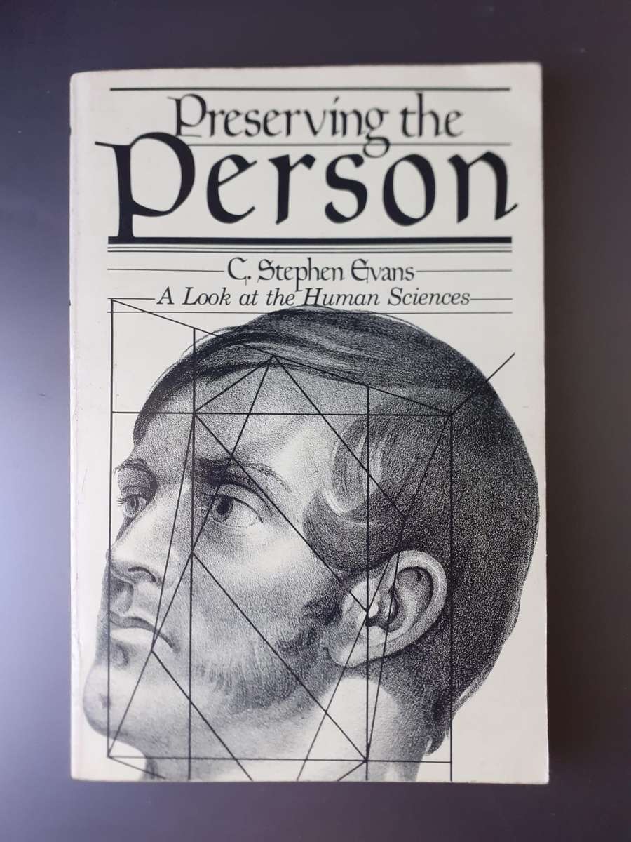 Preserving the Person ~ C Stephen Evans