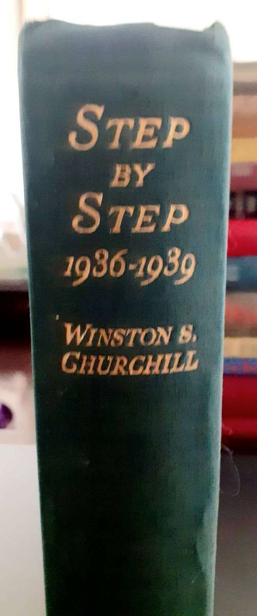 Step by Step 1936-1939 ~ Winston S Churchill