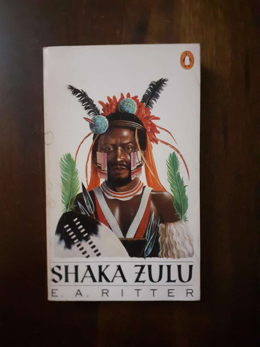 Shaka Zulu ~ E A Ritter