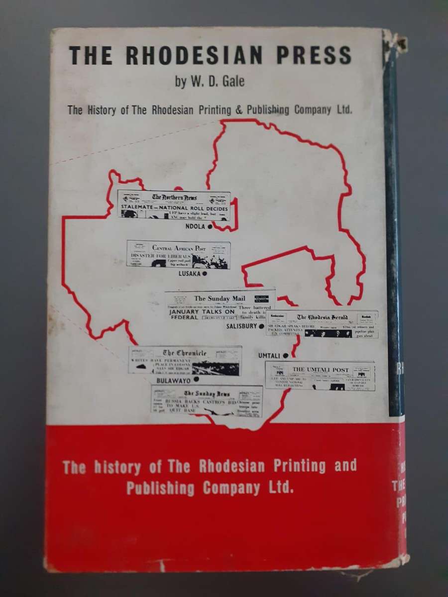 The Rhodesian Press ~ W D Gale
